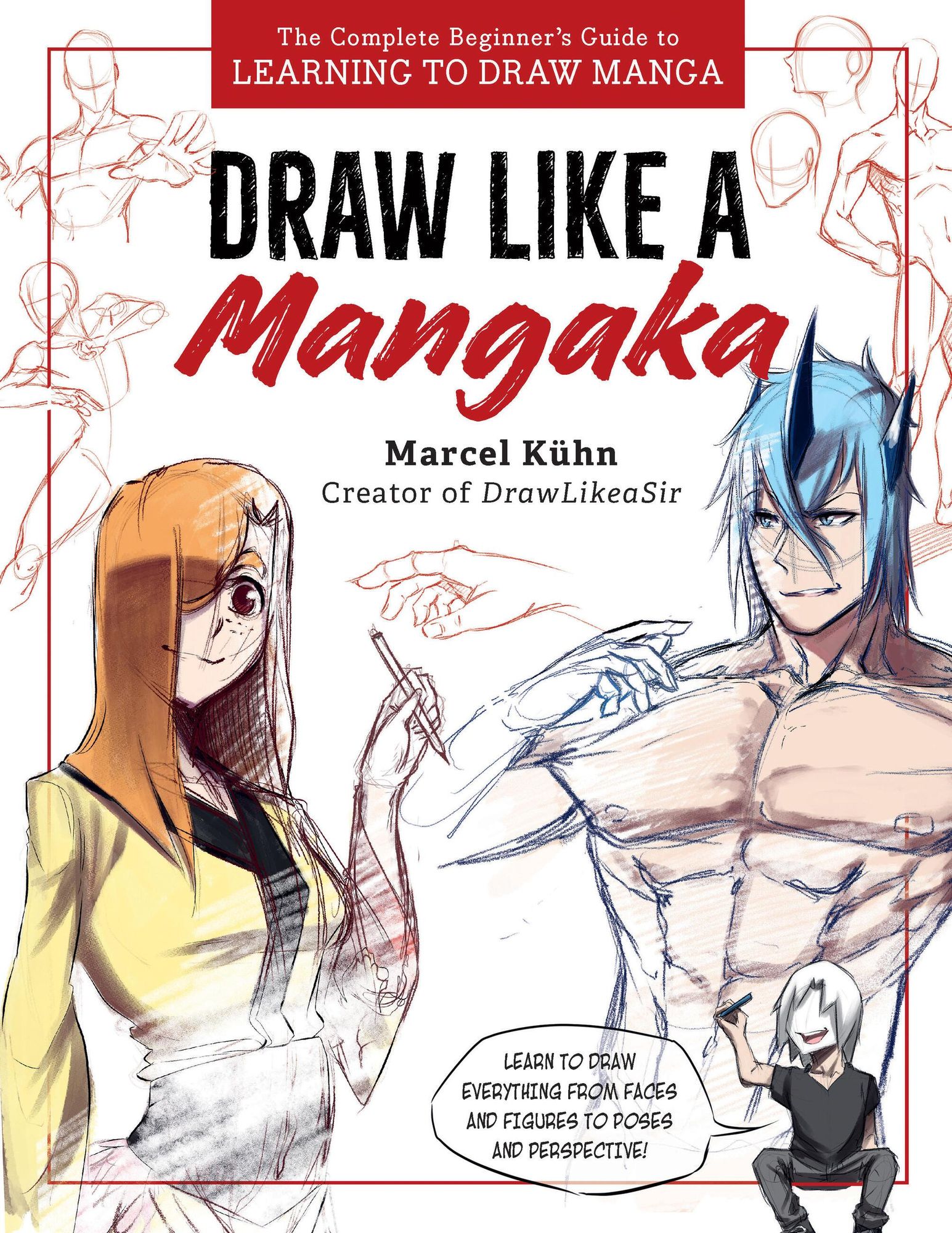 Draw like a Mangaka von Marcel Kühn